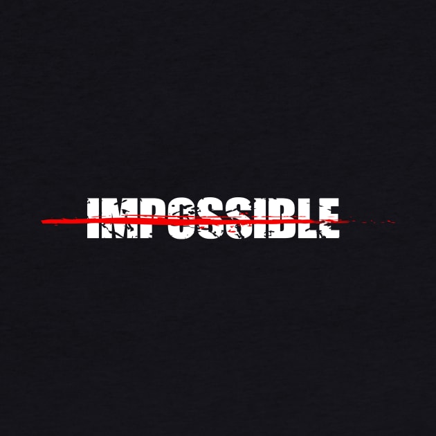 Impossible by CreativeIkbar Prints